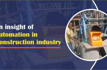 AN INSIGHT OF AUTOMATION IN CONSTRUCTION INDUSTRY