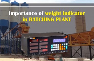 IMPORTANCE OF WEIGHT INDICATOR IN BATCHING PLANT